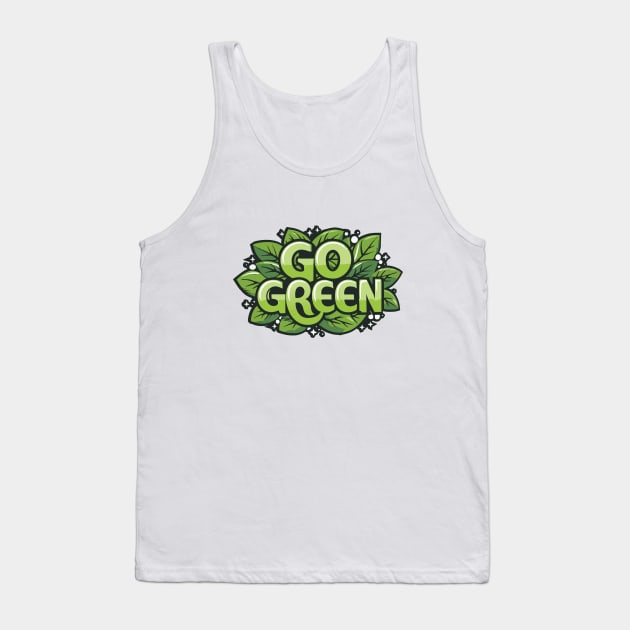 Go Green Tank Top by Impreanz